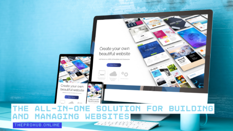The All-in-One Solution for Building and Managing Websites